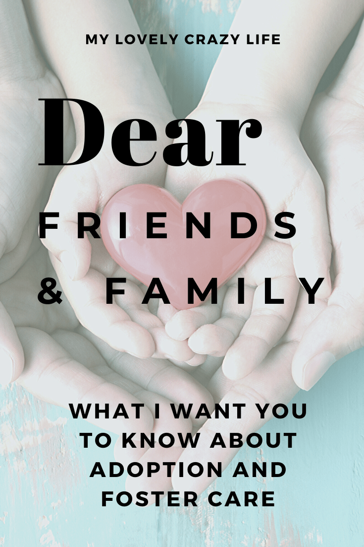 dear friends and family adoption foster care